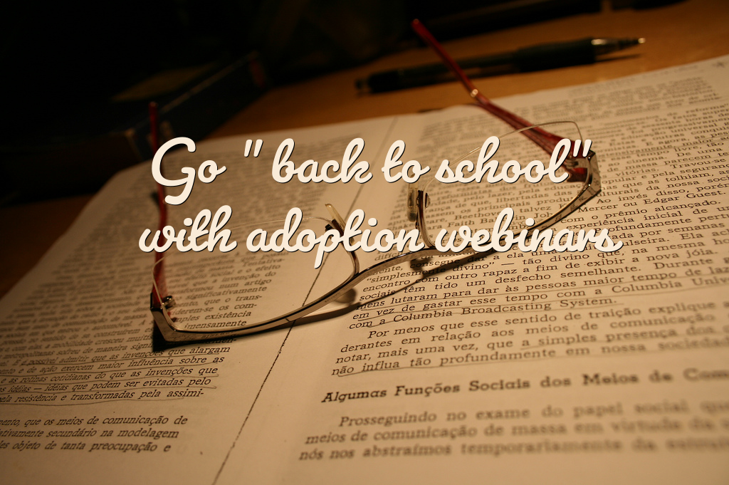 Go 'back to school' with adoption webinars