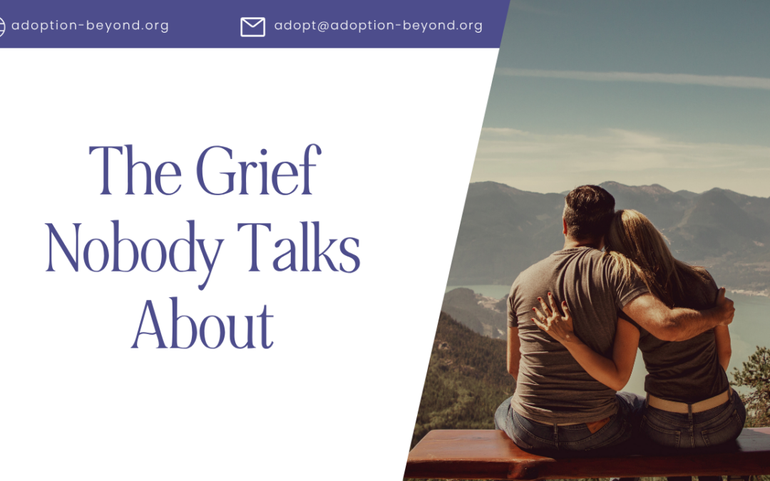 When Adoption Matches Don’t Work Out: Processing Grief and Moving Forward
