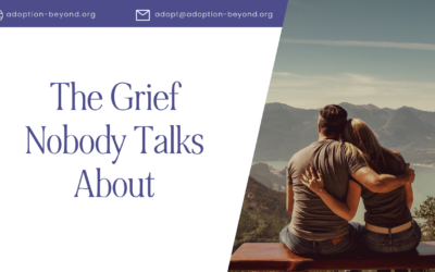When Adoption Matches Don’t Work Out: Processing Grief and Moving Forward