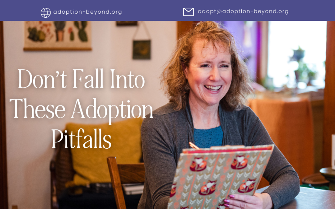 3 Adoption Pitfalls That Can Derail Your Dreams