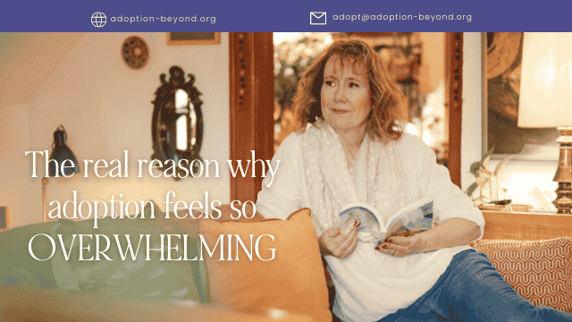 The Wild Ride of Adoption: 4 Reasons It Feels So Overwhelming